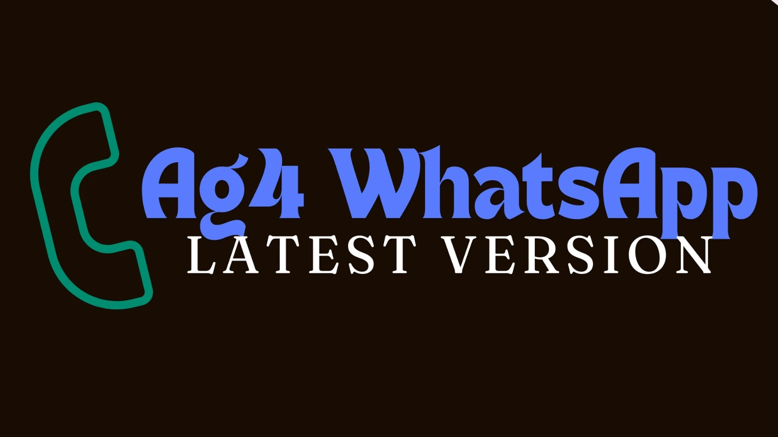 Ag4 WhatsApp latest version